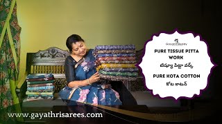 Pure Tissue Pitta Work, Pure Kota Cotton SAREES | #GayathriReddy |