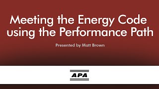 Meeting the Energy Code Using the Performance Path