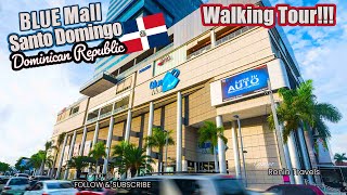 🇩🇴 Best Shopping Destination: A Walkthrough of Blue Mall Santo Domingo, Dominican Republic