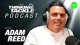 Adam Reed | Korda Thinking Tackle Podcast #093