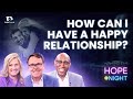 The Art of Loving: Keys to Relationship Fulfillment | Hope@Night