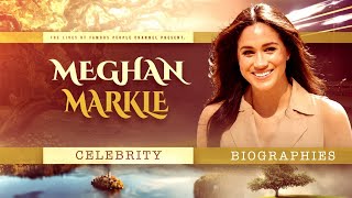 Meghan Markle Biography - The Fairytale Story (British Royal Family Documentary)