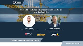 Beyond Boundaries: Advanced Surveillance for Oil and Gas Facilities