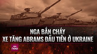 "Siêu tăng" M1 Abrams của Mỹ vừa xuất trận ở Avdiivka đã bị Nga bắn cháy | VTC Now