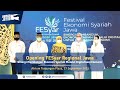 Opening FESyar Regional Jawa | Sinergi Membangun Ekonomi Syariah Melalui Digitalisasi Ekonomi