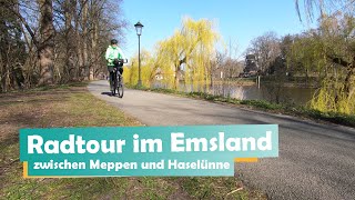 Radtour im Emsland | zwischen Meppen und Haselünne