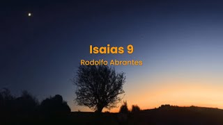 Isaias 9 - Rodolfo Abrantes