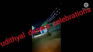 udithyal  dasara  celebrations