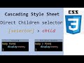 CSS -  Direct Children Selector
