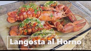 Como preparar Langosta al Horno - Baked Lobster ..Rapido y Fácil !!