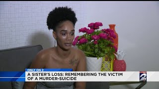 A Sister's Loss: Remembering the victim of a murder-suicide