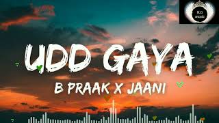 Lekh Movie Song - Udd Gaya Music By - B PRAAK  × JAANI