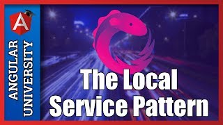 💥 Learn The Local Service Angular Application Design Pattern