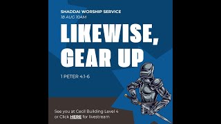 18 Aug 2024 - "Likewise, Gear up"