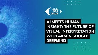 AI Meets Human Insight: The Future of Visual Interpretation with Aira & Google DeepMind