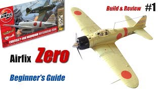 Airfix Mitusbishi Zero - Beginner's Guide - 1/72 Scale Model Kit Build & Review