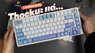 รีวิวคีย์บอร์ด Leobog Hi75 เสียงมันช่าง Thock! ของดีในงบ 2XXX.-?!