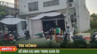 Bình gas nổ trên bàn ăn làm 9 học sinh và giáo viên bị bỏng | ANTV