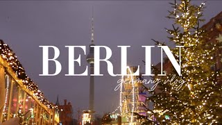 A weekend in Berlin, Germany | Berlin Food Tour, Christmas Markets \u0026 Sightseeing