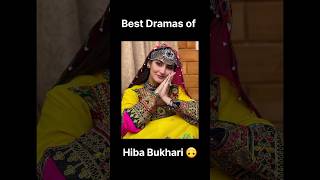 Best Drama List of Hiba bukhari | Pakistani Drama | Pakistani actress