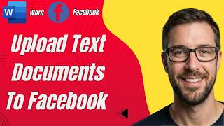 How To Upload Text Documents To Facebook From Microsoft Word [2026 Guide]