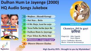 Chhamiya Mera Dil Legayi | Dulhan Hum Le Jayenge (2000) छमिया | Audio song in HQ | #MyJukebox