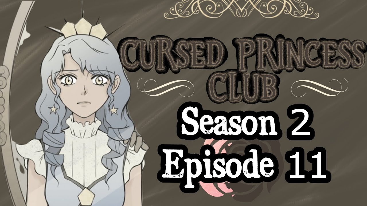 Cursed Princess Club | S2E11 | Webtoon Fandub - YouTube