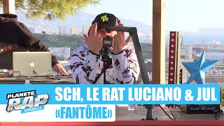 SCH "Fantôme" ft Jul & Le Rat Luciano #PlanèteRap