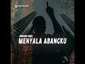 menyala abangku