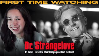 Dr. Strangelove Or: How I Learned To Stop Worrying And Love The Bomb  | First Time Watching