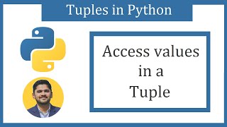 How to access values in a Python Tuple | Amit Thinks