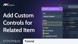 How to Add WordPress Custom Controls and Columns For New Related Item | JetEngine