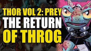 The Return of Throg: Thor Vol 2 Prey | Comics Explained