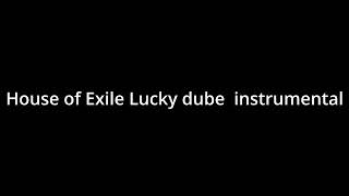 House Of Exile Lucky Dube Instrumental