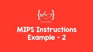 MIPS Instructions Example - 2