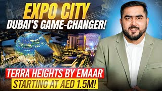 Expo City Dubai’s Game-Changer! Why Terra Heights by Emaar is the Perfect Investment at AED 1.5M!