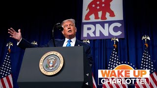 RNC wraps up Day 1: Wake Up Charlotte Tuesday, August 25, 2020