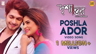 Poshla Ador পশলা আদর Video Song | Drishyantar | Srabanti | Vickey | Ishaan| Madhubanti | Indraadip