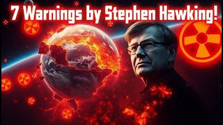 Stephen Hawking’s 7 Predictions of Earth’s Demise in the Next 200 Years