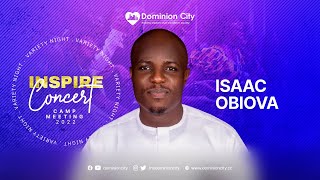 ISAAC OBIOVA || LIVE @ DOMINION CITY CAMPMEETING 2022