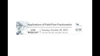 Postnova Webcast - Principle and Applications of Field-Flow Fractionation