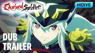 Chained Soldier | Dub Trailer | HIDIVE