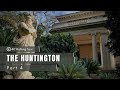 The Huntington Library, Art Museum, and Botanical Gardens / 4K Walking Tour / Part 4 / Virtual walk