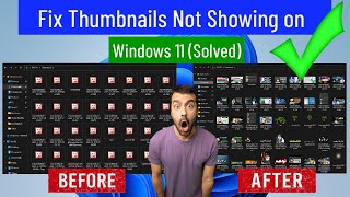 How To Fix Thumbnails Not Showing on Windows 11 Solved