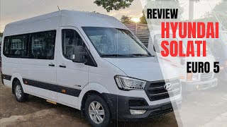 [Review] Hyundai SOLATI Euro 5 tại Hyundai Việt Nhật Anh - Đẳng cấp vượt trội.