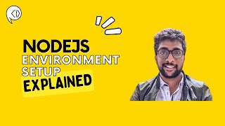 #1 Environment Setup | NodeJS Bootcamp