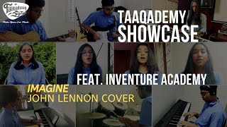 Taaqademy Showcase: Inventure Academy - Imagine (John Lennon Cover)