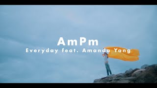 AmPm / Everyday feat. Amanda Yang