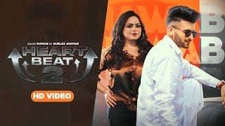 Heart Beat 2 | Nawab | Gurlez Akhtar | Punjabi Song 2022 | Song 2022