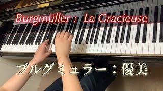 ブルグミュラー：優美    Burgmuller 25 Etudes Op.100　8.La Gracieuse